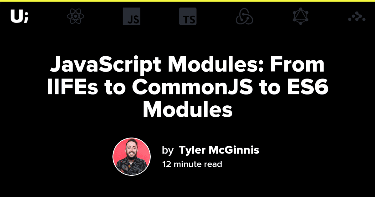 JavaScript Modules: From IIFEs to CommonJS to ES6 Modules